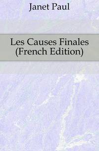 Les Causes Finales (French Edition)