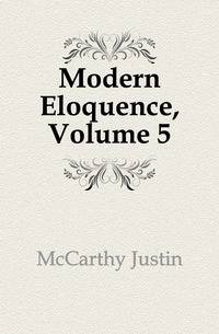 Modern Eloquence, Volume 5