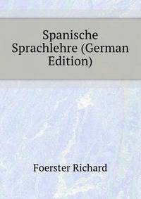 Spanische Sprachlehre (German Edition)