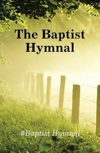 The Baptist Hymnal