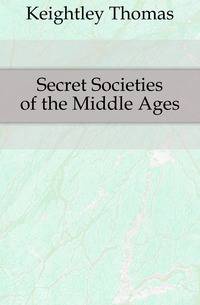 Secret Societies of the Middle Ages