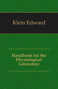 Handbook for the Physiological Laboratory