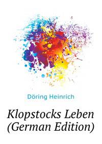 Klopstocks Leben (German Edition)
