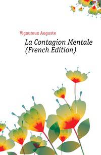 La Contagion Mentale (French Edition)