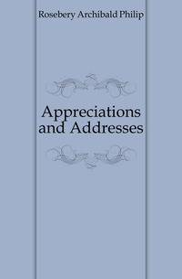 Appreciations and Addresses