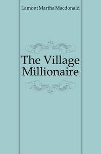 The Village Millionaire