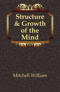 Structure &amp; Growth of the Mind