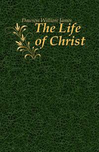The Life of Christ