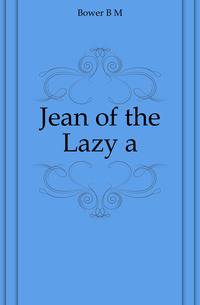 Jean of the Lazy a