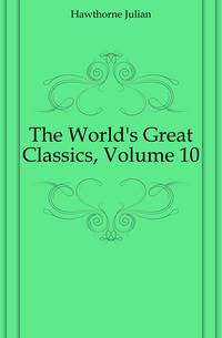 The World's Great Classics, Volume 10