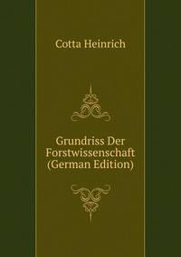 Grundriss Der Forstwissenschaft (German Edition)