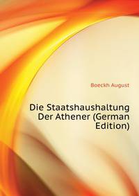 Die Staatshaushaltung Der Athener (German Edition)
