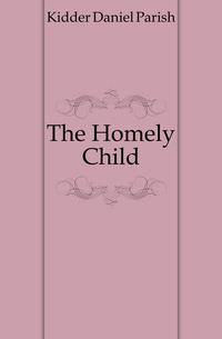 The Homely Child