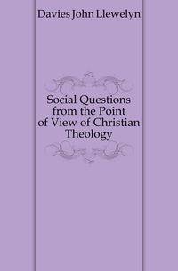 Social Questions from the Point of View of Christian Theology