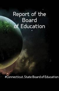 Report of the Board of Education