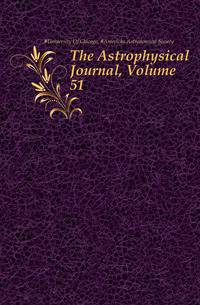 The Astrophysical Journal, Volume 51