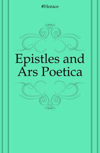 Epistles and Ars Poetica