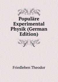 Populaere Experimental Physik (German Edition)