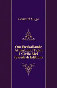 Om Aterkallande Af Instaemd Talan I Civila Mal (Swedish Edition)