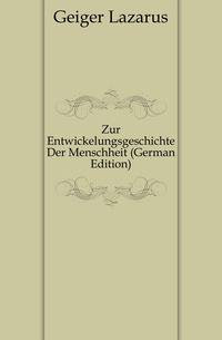 Zur Entwickelungsgeschichte Der Menschheit (German Edition)