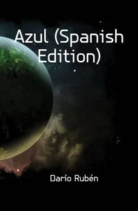 Azul (Spanish Edition)