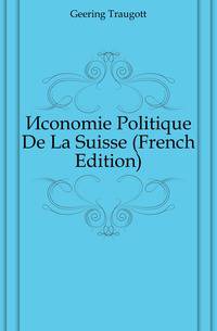 Economie Politique De La Suisse (French Edition)