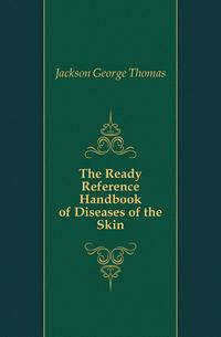 The Ready Reference Handbook of Diseases of the Skin
