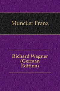 Richard Wagner (German Edition)