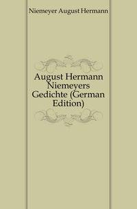 August Hermann Niemeyers Gedichte (German Edition)