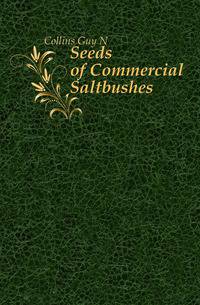 Seeds of Commercial Saltbushes