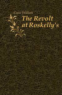 The Revolt at Roskelly's