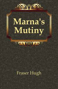 Marna's Mutiny