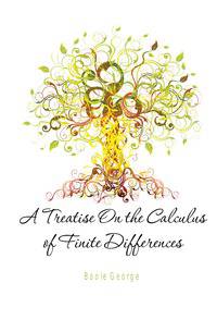 A Treatise On the Calculus of Finite Differences