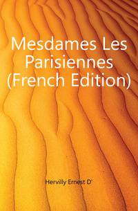 Mesdames Les Parisiennes (French Edition)