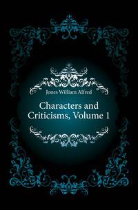 Characters and Criticisms, Volume 1