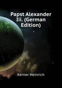 Papst Alexander Iii. (German Edition)