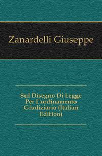 Sul Disegno Di Legge Per L'ordinamento Giudiziario (Italian Edition)