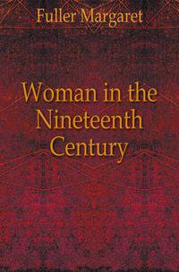 Woman in the Nineteenth Century