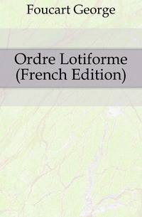 Ordre Lotiforme (French Edition)