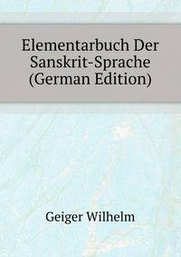 Elementarbuch Der Sanskrit-Sprache... (German Edition)