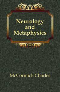 Neurology and Metaphysics