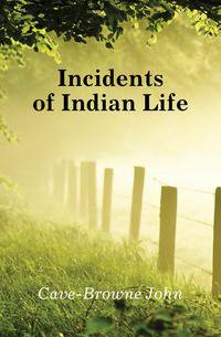 Incidents of Indian Life