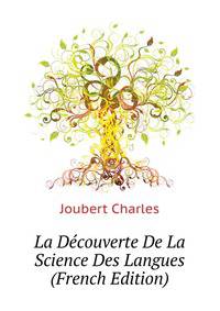 La Decouverte De La Science Des Langues ... (French Edition)