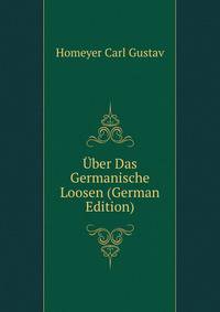 Uber Das Germanische Loosen (German Edition)