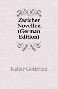 Zuericher Novellen (German Edition)