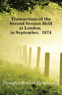 Transactions of the Second Session. Of the International Congress of Orirentalists