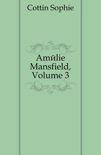Amelie Mansfield, Volume 3