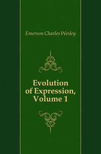 Evolution of Expression, Volume 1