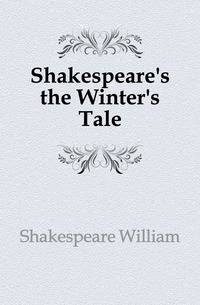 Shakespeare's the Winter's Tale