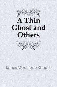 A Thin Ghost and Others